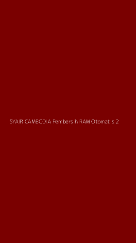 Tampilan Antarmuka Aplikasi Syair Cambodia Pembersih Ram Otomatis - 2