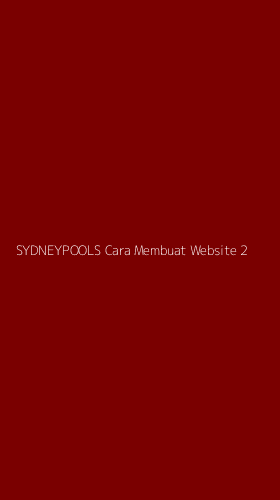 Tampilan Antarmuka Aplikasi Sydneypools Cara Membuat Website - 2