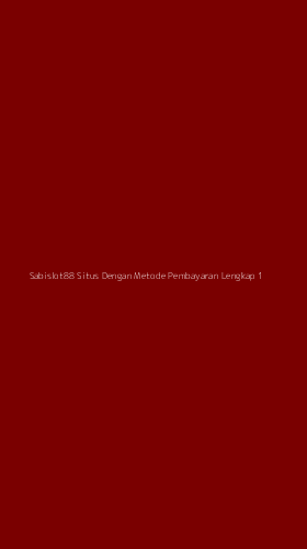 Tampilan Antarmuka Aplikasi Sabislot88 Situs Dengan Metode Pembayaran Lengkap - 1