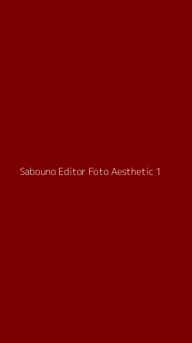 Tampilan Antarmuka Aplikasi Sabouno Editor Foto Aesthetic - 1