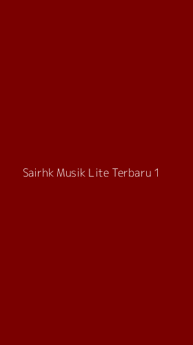 Tampilan Antarmuka Aplikasi Sairhk Musik Lite Terbaru - 1