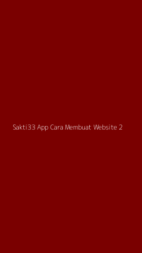 Tampilan Antarmuka Aplikasi Sakti33 App Cara Membuat Website - 2