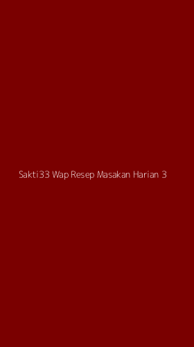 Tampilan Antarmuka Aplikasi Sakti33 Wap Resep Masakan Harian - 3