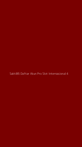 Tampilan Antarmuka Aplikasi Sakti86 Daftar Akun Pro Slot Internasional - 4