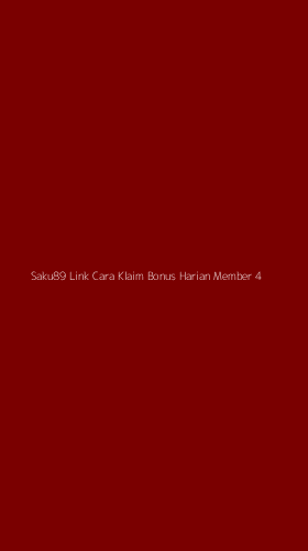 Tampilan Antarmuka Aplikasi Saku89 Link Cara Klaim Bonus Harian Member - 4