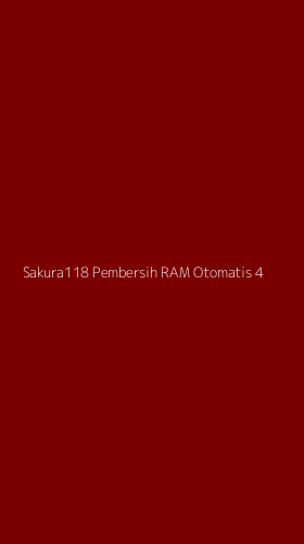 Tampilan Antarmuka Aplikasi Sakura118 Pembersih Ram Otomatis - 4