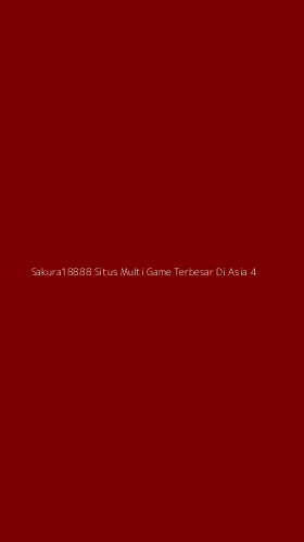 Tampilan Antarmuka Aplikasi Sakura18888 Situs Multi Game Terbesar Di Asia - 4