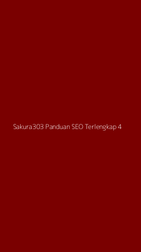 Tampilan Antarmuka Aplikasi Sakura303 Panduan Seo Terlengkap - 4