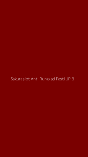 Tampilan Antarmuka Aplikasi Sakuraslot Anti Rungkad Pasti Jp - 3
