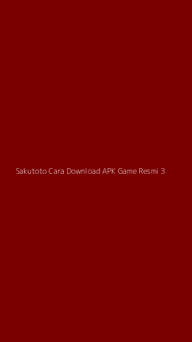 Tampilan Antarmuka Aplikasi Sakutoto Cara Download Apk Game Resmi - 3