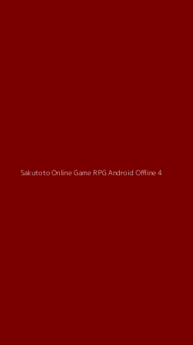 Tampilan Antarmuka Aplikasi Sakutoto Online Game Rpg Android Offline - 4