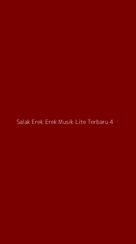 Tampilan Antarmuka Aplikasi Salak Erek Erek Musik Lite Terbaru - 4