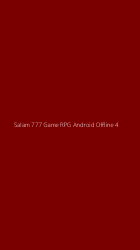 Tampilan Antarmuka Aplikasi Salam 777 Game Rpg Android Offline - 4