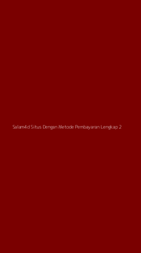 Tampilan Antarmuka Aplikasi Salam4d Situs Dengan Metode Pembayaran Lengkap - 2