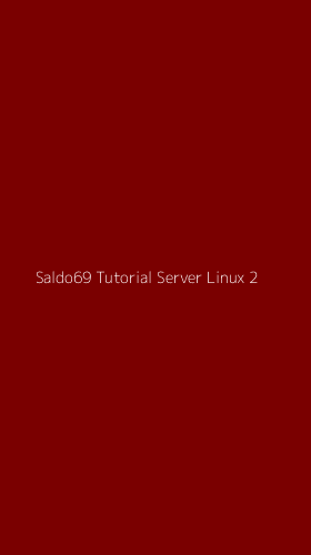 Tampilan Antarmuka Aplikasi Saldo69 Tutorial Server Linux - 2