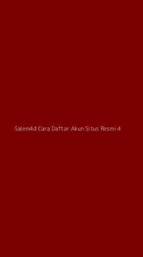 Tampilan Antarmuka Aplikasi Salem4d Cara Daftar Akun Situs Resmi - 4