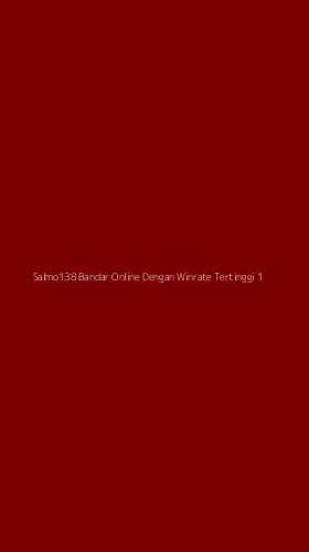 Tampilan Antarmuka Aplikasi Salmo138 Bandar Online Dengan Winrate Tertinggi - 1