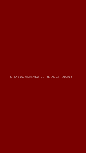 Tampilan Antarmuka Aplikasi Sama4d Login Link Alternatif Slot Gacor Terbaru - 3