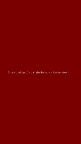 Tampilan Antarmuka Aplikasi Samatogel App Cara Klaim Bonus Harian Member - 4