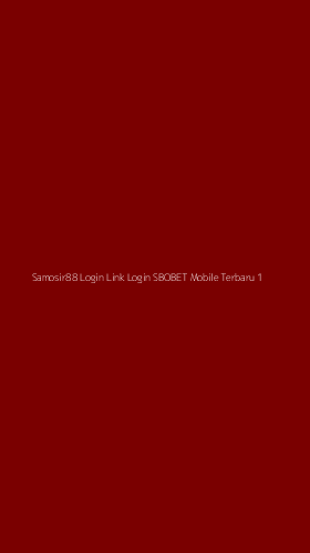 Tampilan Antarmuka Aplikasi Samosir88 Login Link Login Sbobet Mobile Terbaru - 1