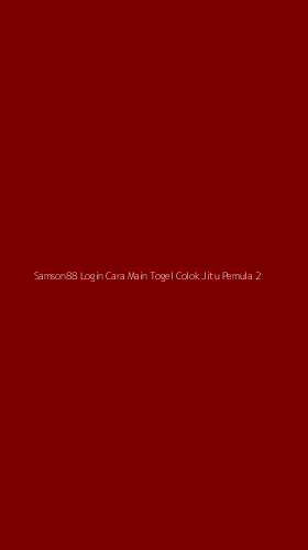 Tampilan Antarmuka Aplikasi Samson88 Login Cara Main Togel Colok Jitu Pemula - 2