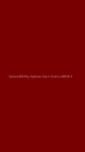 Tampilan Antarmuka Aplikasi Samson88 Rtp Aplikasi Kasir Gratis Umkm - 4