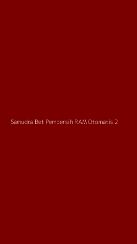 Tampilan Antarmuka Aplikasi Samudra Bet Pembersih Ram Otomatis - 2