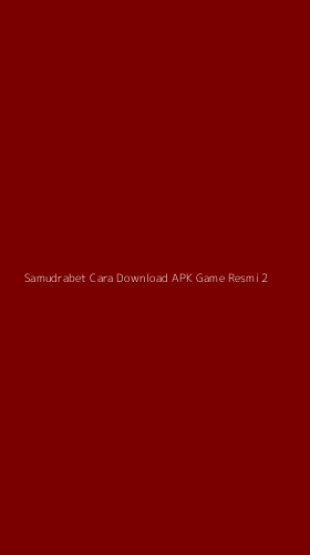 Tampilan Antarmuka Aplikasi Samudrabet Cara Download Apk Game Resmi - 2