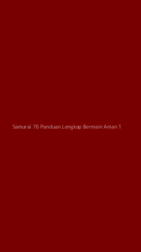 Tampilan Antarmuka Aplikasi Samurai 76 Panduan Lengkap Bermain Aman - 1
