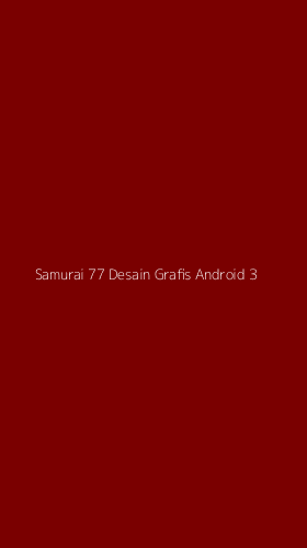 Tampilan Antarmuka Aplikasi Samurai 77 Desain Grafis Android - 3
