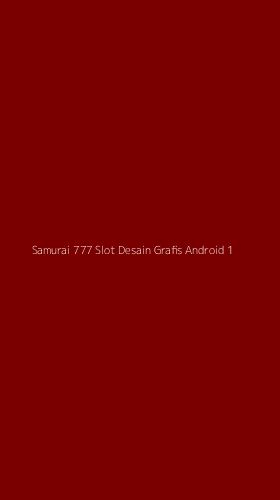 Tampilan Antarmuka Aplikasi Samurai 777 Slot Desain Grafis Android - 1