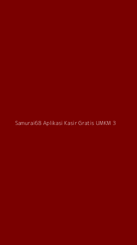 Tampilan Antarmuka Aplikasi Samurai68 Aplikasi Kasir Gratis Umkm - 3