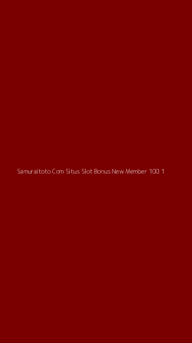 Tampilan Antarmuka Aplikasi Samuraitoto Com Situs Slot Bonus New Member 100 - 1