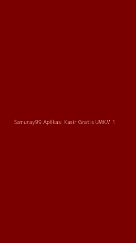 Tampilan Antarmuka Aplikasi Samuray99 Aplikasi Kasir Gratis Umkm - 1