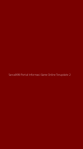 Tampilan Antarmuka Aplikasi Sanca999 Portal Informasi Game Online Terupdate - 2