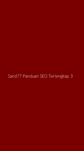 Tampilan Antarmuka Aplikasi Sand77 Panduan Seo Terlengkap - 3