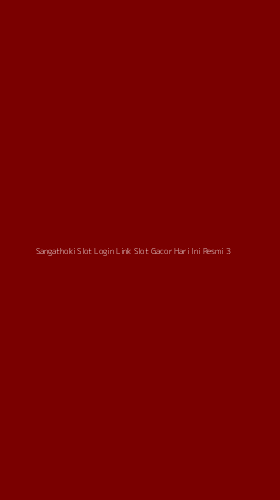 Tampilan Antarmuka Aplikasi Sangathoki Slot Login Link Slot Gacor Hari Ini Resmi - 3