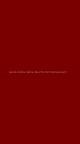 Tampilan Antarmuka Aplikasi Santoto Daftar Daftar Akun Pro Slot Internasional - 3