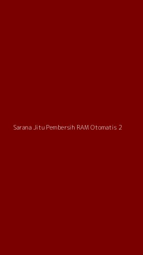 Tampilan Antarmuka Aplikasi Sarana Jitu Pembersih Ram Otomatis - 2