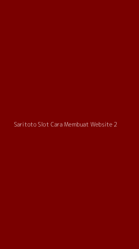Tampilan Antarmuka Aplikasi Saritoto Slot Cara Membuat Website - 2