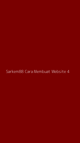 Tampilan Antarmuka Aplikasi Sarkem88 Cara Membuat Website - 4