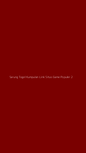 Tampilan Antarmuka Aplikasi Sarung Togel Kumpulan Link Situs Game Populer - 2