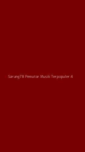 Tampilan Antarmuka Aplikasi Sarung78 Pemutar Musik Terpopuler - 4