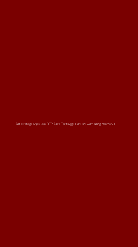 Tampilan Antarmuka Aplikasi Satelittogel Aplikasi Rtp Slot Tertinggi Hari Ini Gampang Maxwin - 4