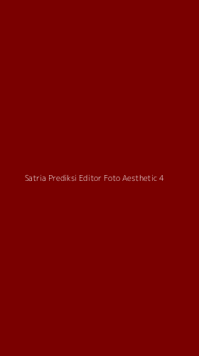 Tampilan Antarmuka Aplikasi Satria Prediksi Editor Foto Aesthetic - 4