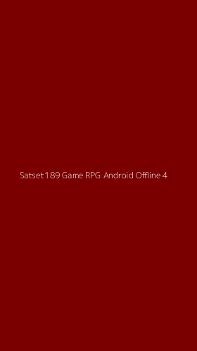 Tampilan Antarmuka Aplikasi Satset189 Game Rpg Android Offline - 4