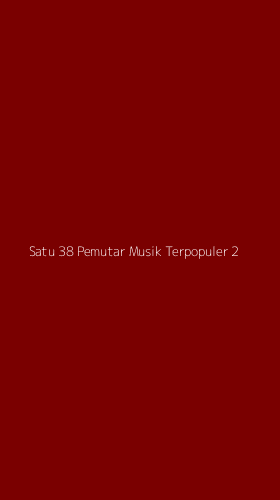 Tampilan Antarmuka Aplikasi Satu 38 Pemutar Musik Terpopuler - 2