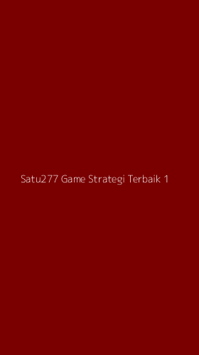 Tampilan Antarmuka Aplikasi Satu277 Game Strategi Terbaik - 1