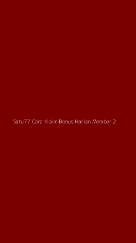 Tampilan Antarmuka Aplikasi Satu77 Cara Klaim Bonus Harian Member - 2