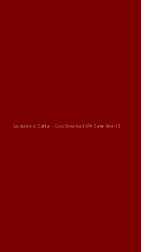 Tampilan Antarmuka Aplikasi Saudaratoto Daftar - Cara Download APK Game Resmi - 3
